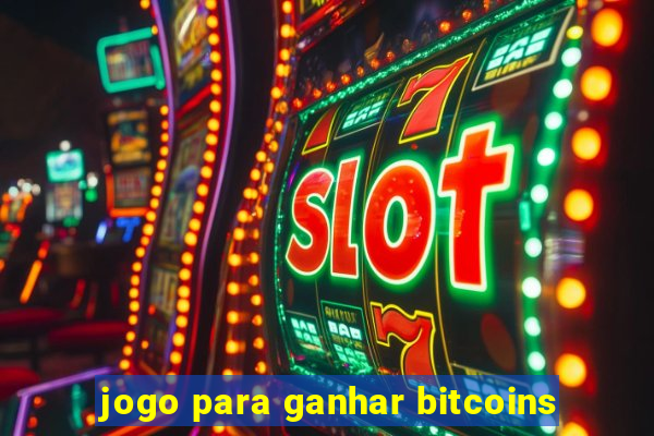 jogo para ganhar bitcoins